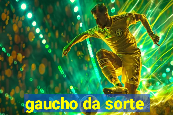 gaucho da sorte